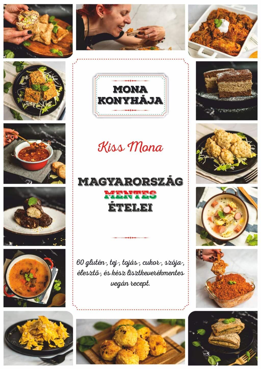 Kiss Mona - Magyarország mentes ételei ELŐRENDELHETŐ
